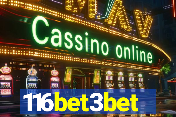 116bet3bet