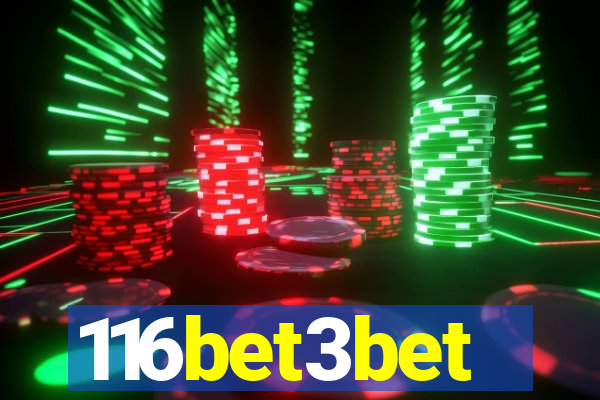 116bet3bet