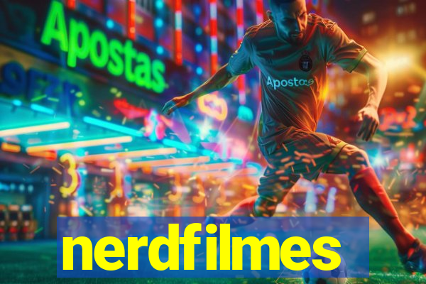 nerdfilmes