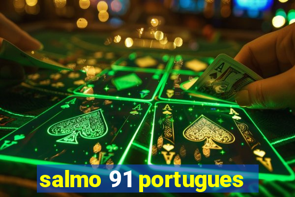salmo 91 portugues
