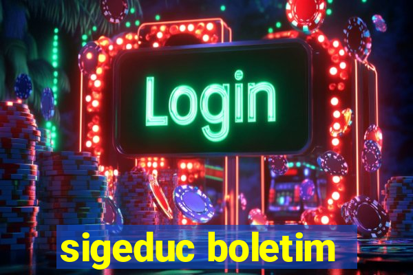 sigeduc boletim