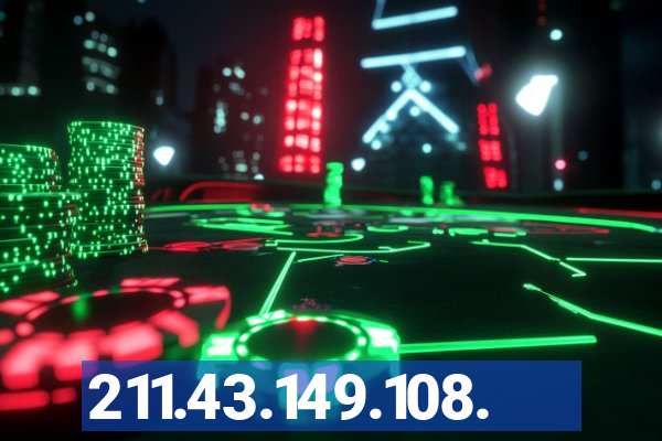 211.43.149.108.