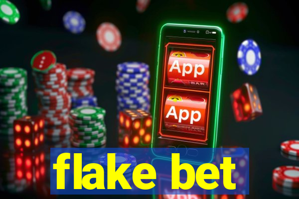 flake bet
