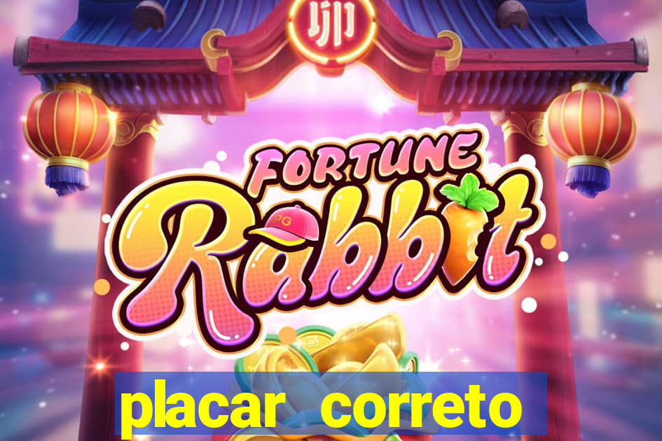 placar correto jogos de hoje