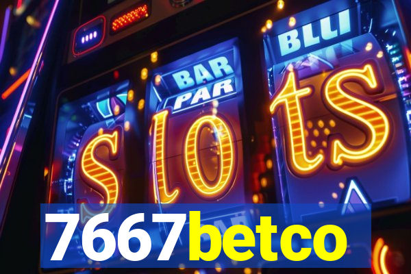 7667betco