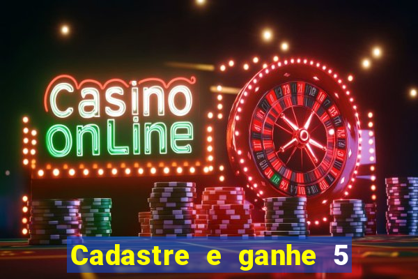 Cadastre e ganhe 5 reais para apostar