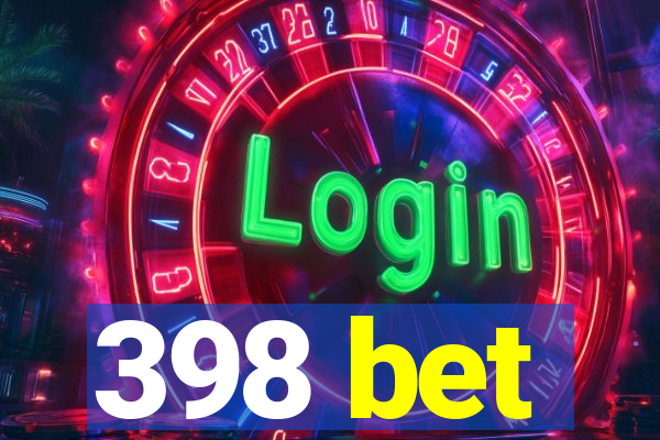 398 bet
