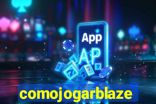 comojogarblaze
