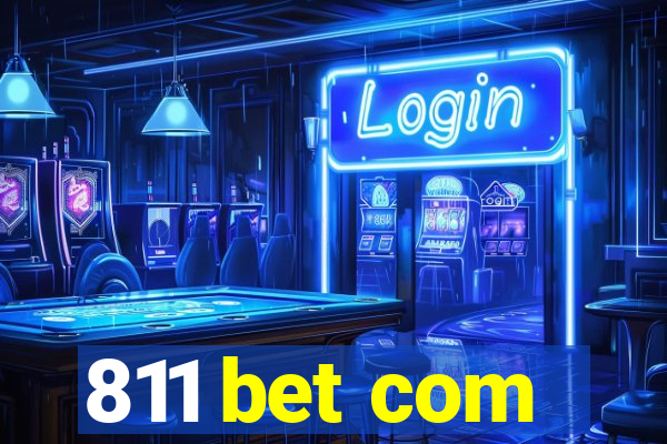 811 bet com