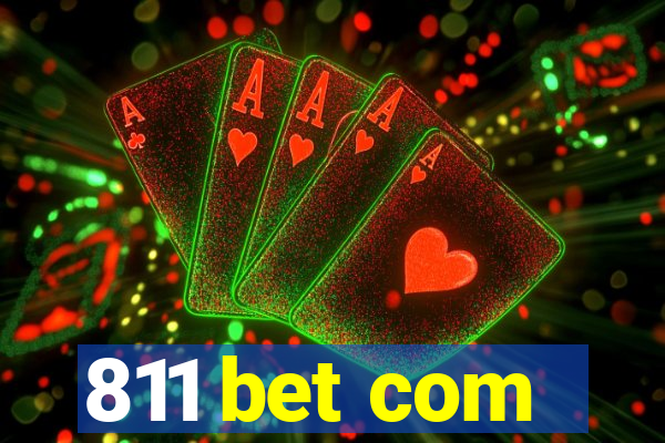 811 bet com