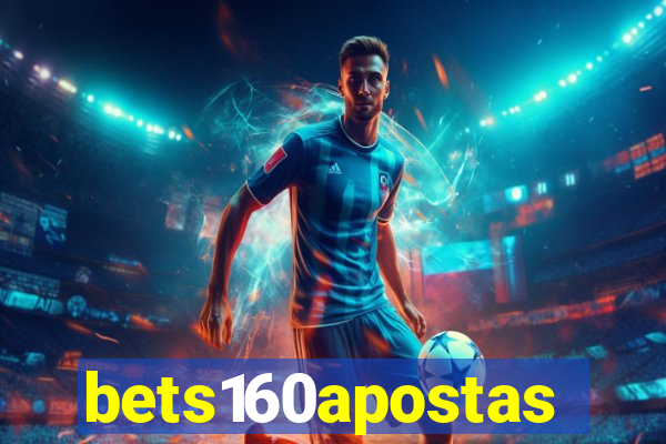 bets160apostas