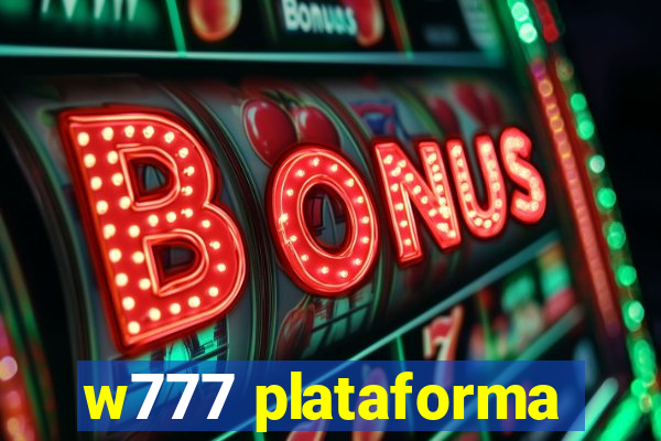 w777 plataforma