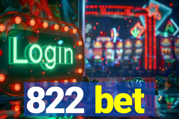 822 bet