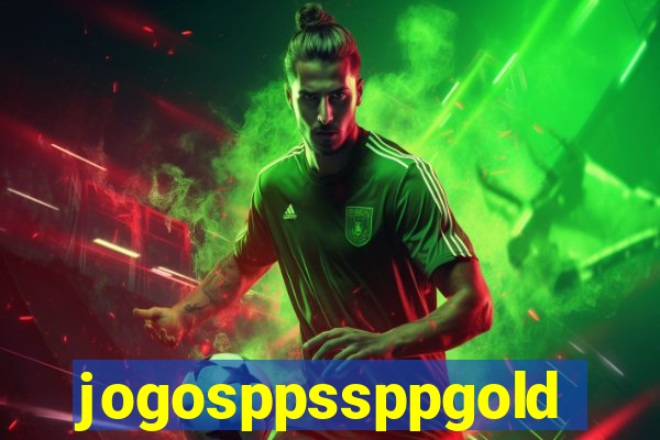 jogosppssppgold