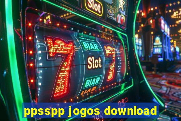 ppsspp jogos download