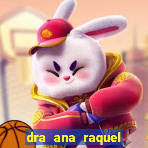 dra ana raquel proctologista botafogo