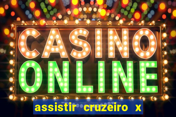 assistir cruzeiro x fluminense futemax