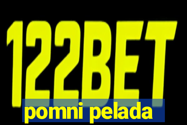pomni pelada