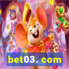 bet03. com