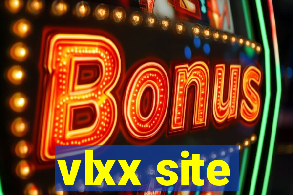 vlxx site