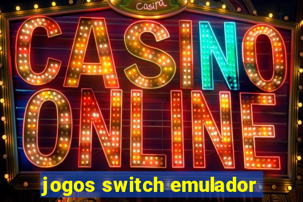 jogos switch emulador
