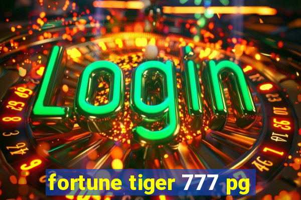 fortune tiger 777 pg