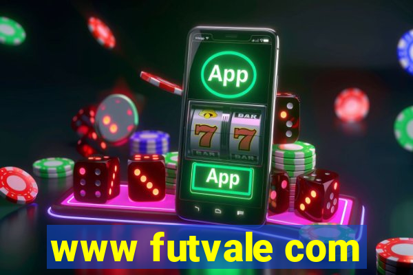 www futvale com
