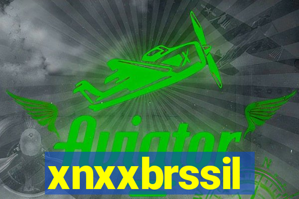 xnxxbrssil