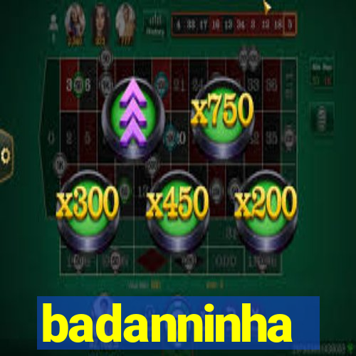 badanninha