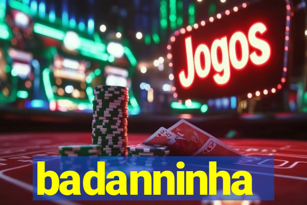 badanninha