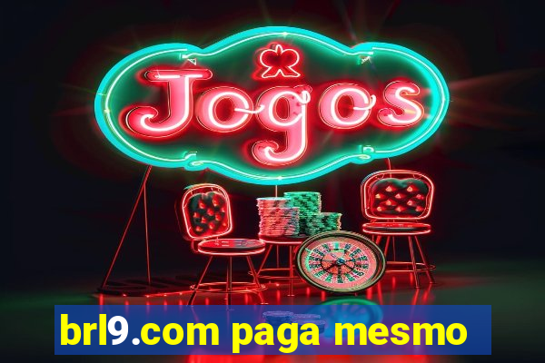 brl9.com paga mesmo