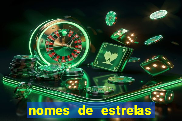 nomes de estrelas mais bonitos