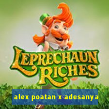 alex poatan x adesanya