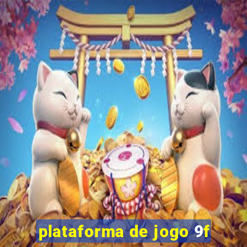 plataforma de jogo 9f