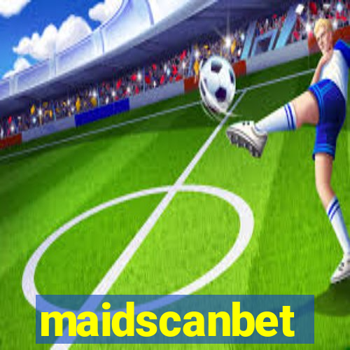 maidscanbet