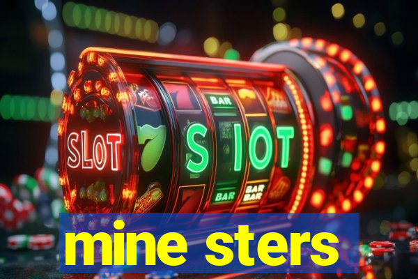 mine sters