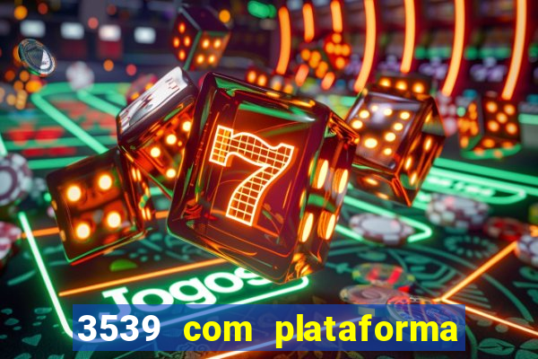 3539 com plataforma de jogos
