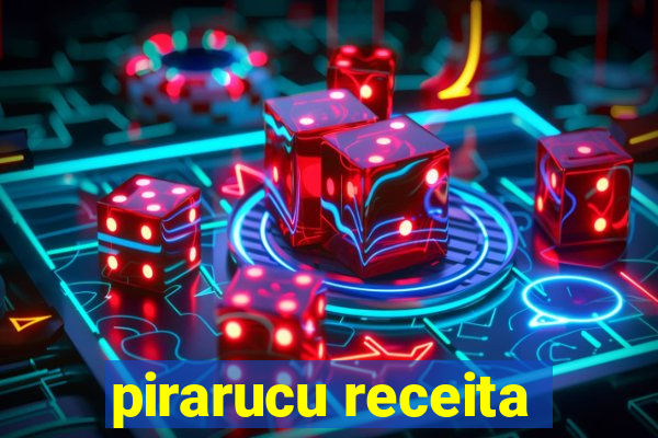 pirarucu receita