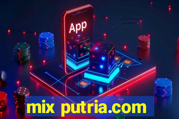 mix putria.com