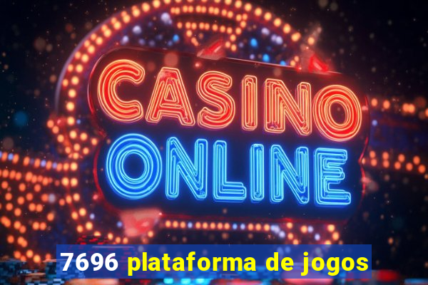 7696 plataforma de jogos
