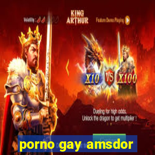 porno gay amsdor