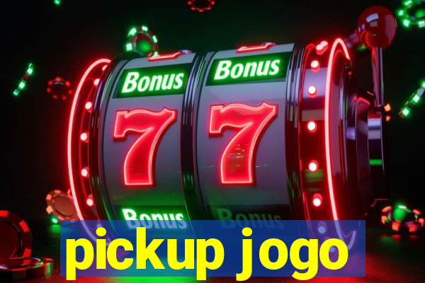 pickup jogo