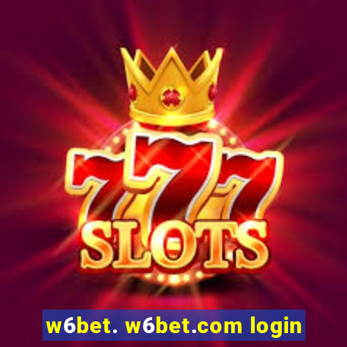 w6bet. w6bet.com login