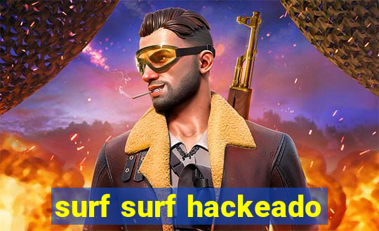 surf surf hackeado