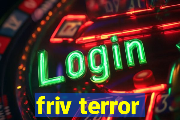 friv terror