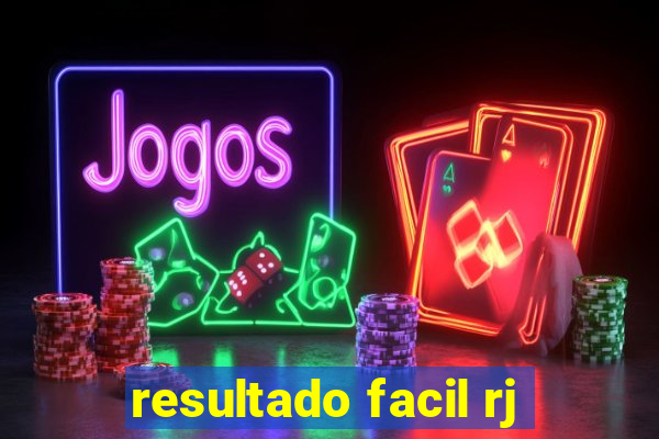 resultado facil rj