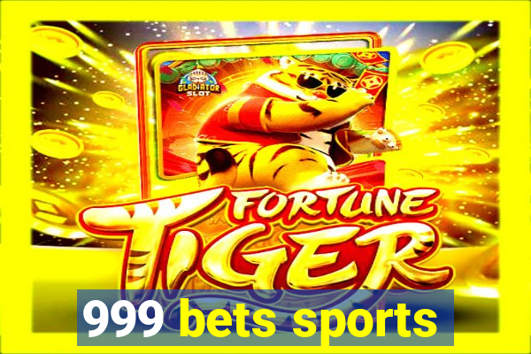 999 bets sports