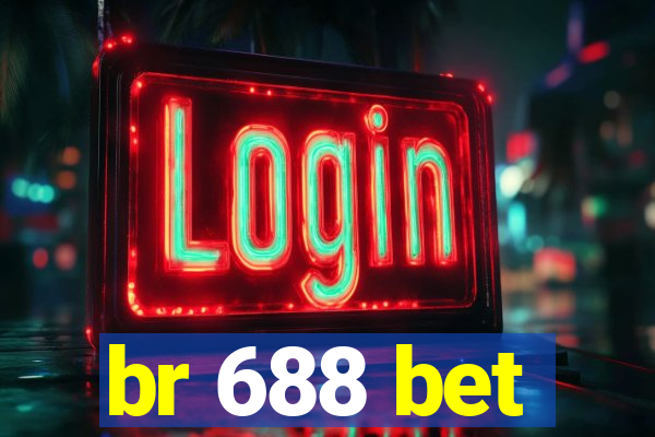 br 688 bet
