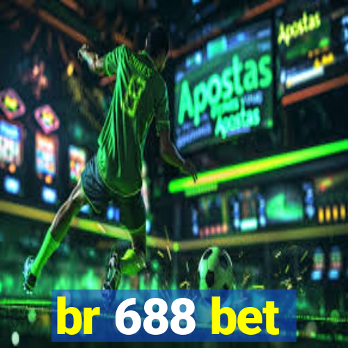 br 688 bet