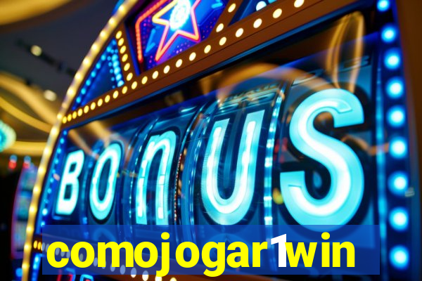 comojogar1win